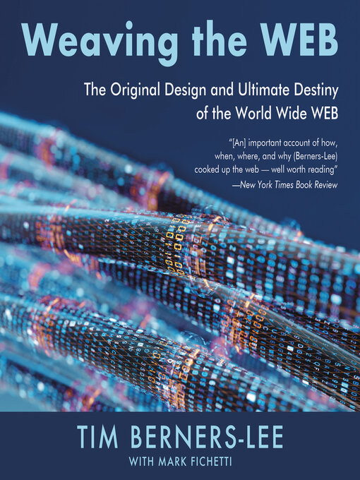 Title details for Weaving the Web by Tim Berners-Lee - Available